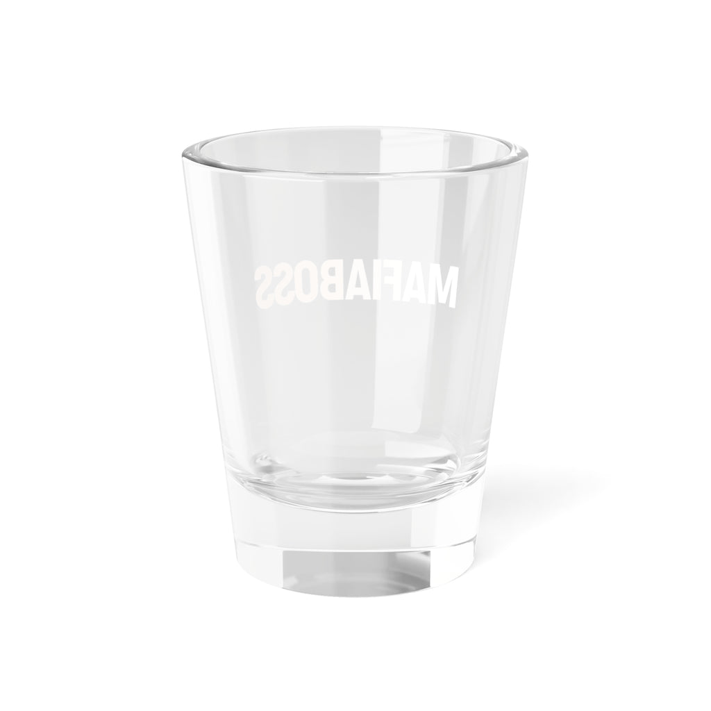 MAFIABOSS Shot Glass, 1.5oz